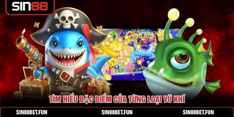 Các loại vũ khí và bảng mức thưởng theo từng loại cá