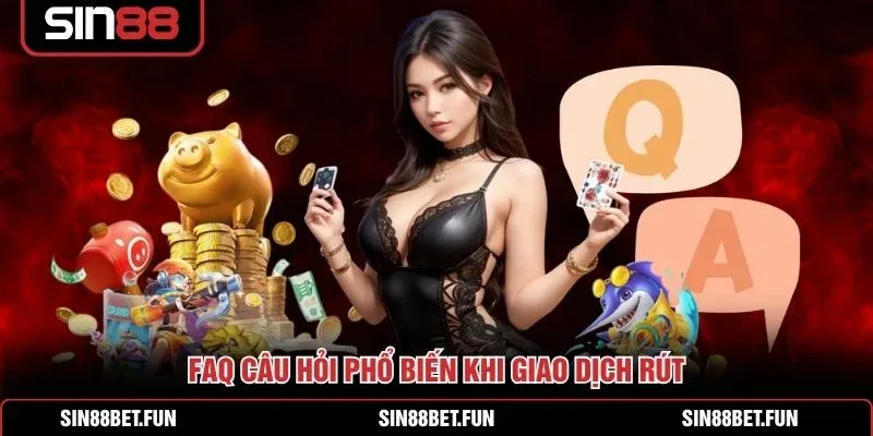 Rút Tiền SIN88 – Quy Trình Siêu Tốc, Thưởng Về Trong 3 Phút